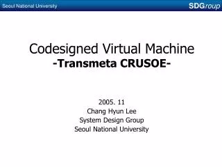 Codesigned Virtual Machine -Transmeta CRUSOE-