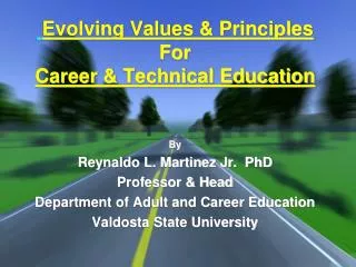 Evolving Values &amp; Principles For Career &amp; Technical Education