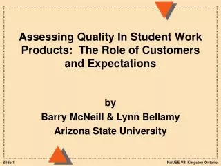 Assessing Quality In Student Work Products: The Role of Customers and Expectations