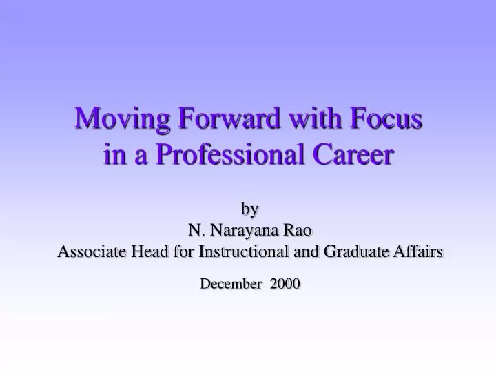 moving forward with focus in a professional career