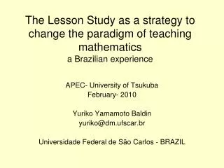 The Lesson Study as a strategy to change the paradigm of teaching mathematics a Brazilian experience