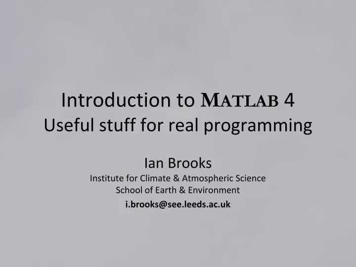 introduction to m atlab 4 useful stuff for real programming