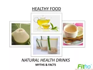 Natural Health Drinks - Myths & Facts | Fitho