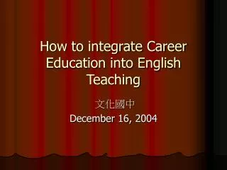 How to integrate Career Education into English Teaching