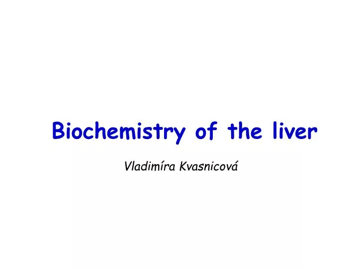 biochemistry of the liver