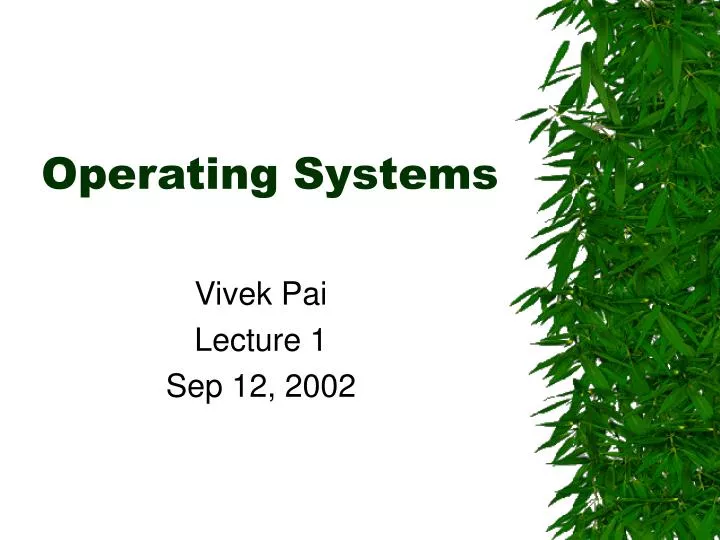 operating systems