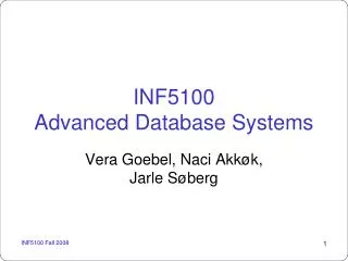 INF5100 Advanced Database Systems
