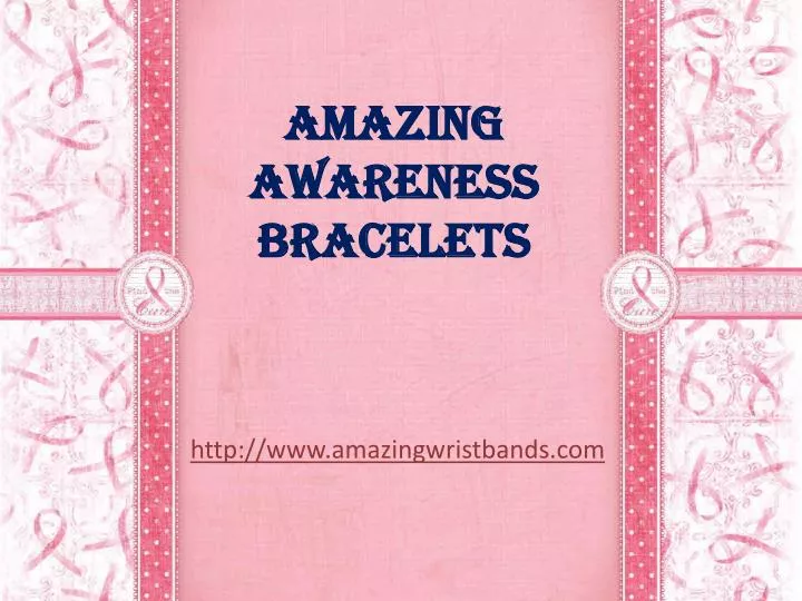 amazing awareness bracelets