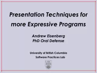 Presentation Techniques for more Expressive Programs