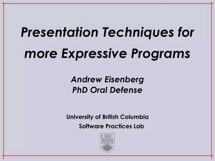 presentation techniques for more expressive programs