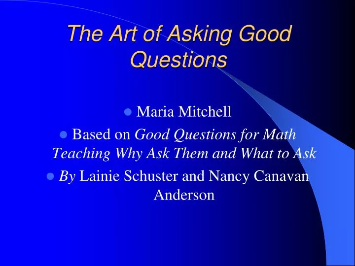 the art of asking good questions