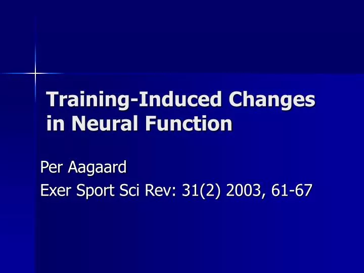 training induced changes in neural function