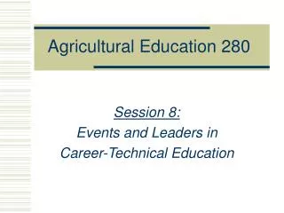 Agricultural Education 280