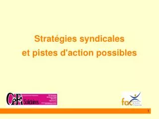 Stratégies syndicales et pistes d'action possibles