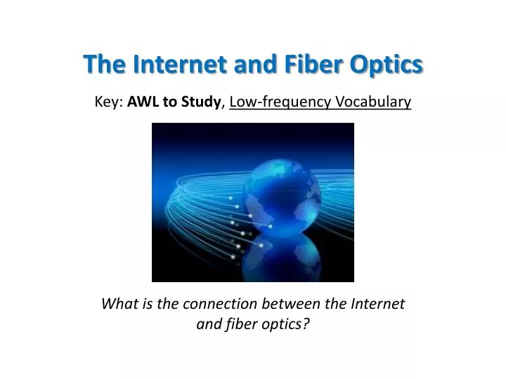 the internet and fiber optics