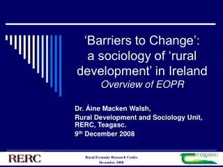 ‘Barriers to Change’: a sociology of ‘rural development’ in Ireland Overview of EOPR