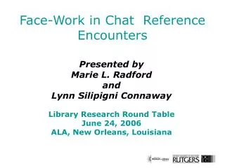 Face-Work in Chat Reference Encounters