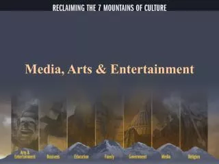 Media, Arts &amp; Entertainment