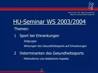 HU-Seminar WS 2003/2004