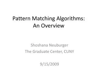 Pattern Matching Algorithms: An Overview