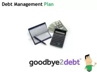 Debt Management plans Info Slide Share by Goodbye2debt.co.uk