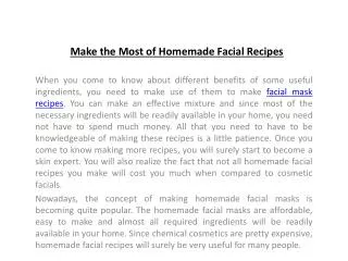 Make the Most of Homemade Facial Recipes