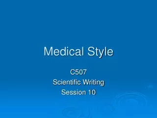Medical Style