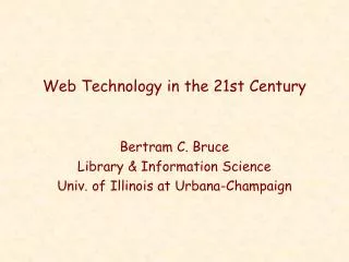 Web Technology in the 21st Century