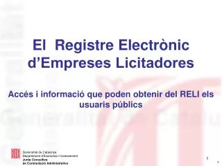 El Registre Electrònic d’Empreses Licitadores Accés i informació que poden obtenir del RELI els usuaris públics