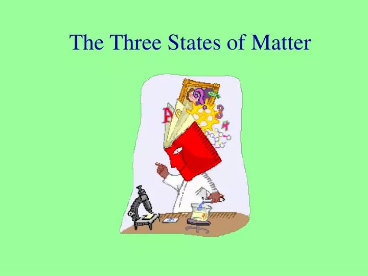 the three states of matter