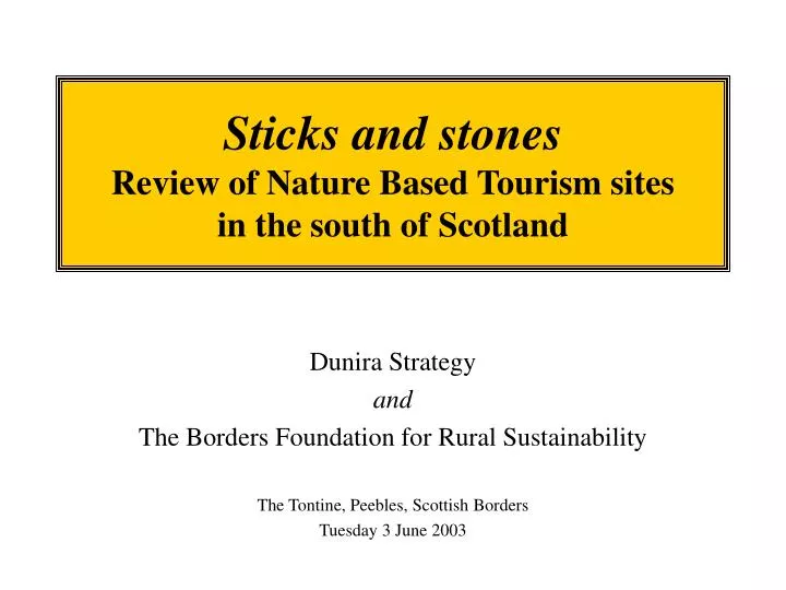 sticks and stones review of nature based tourism sites in the south of scotland