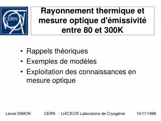 Rayonnement thermique et mesure optique d'émissivité entre 80 et 300K