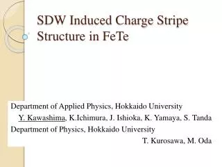 SDW Induced Charge Stripe Structure in FeTe
