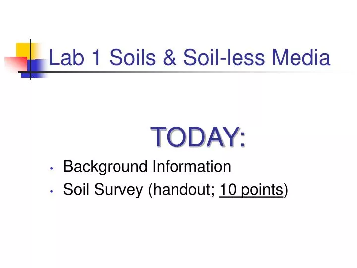 lab 1 soils soil less media