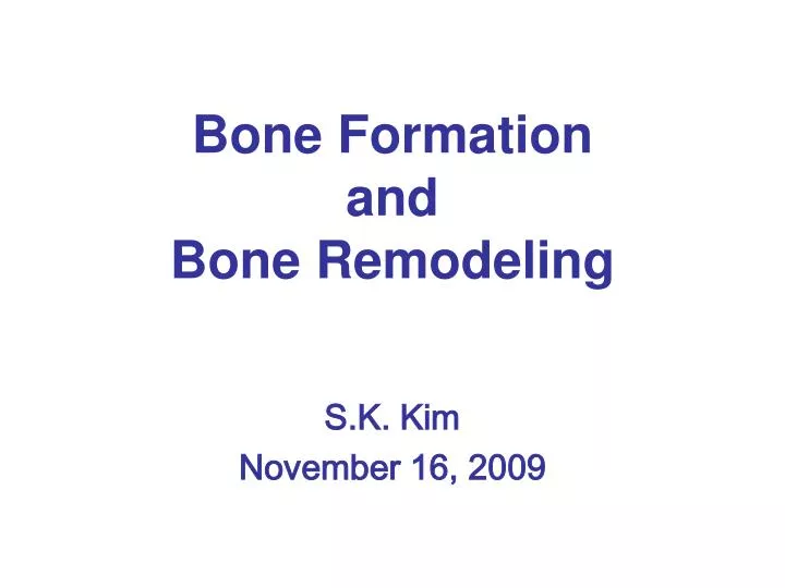 bone formation and bone remodeling