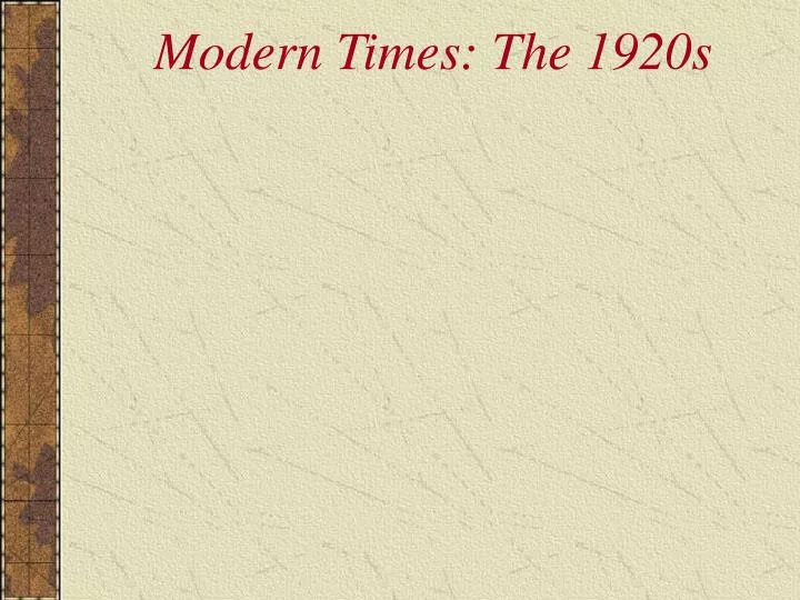 modern times the 1920s