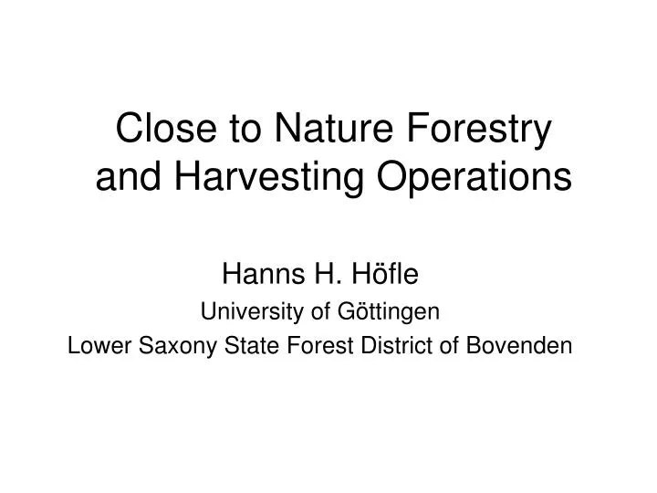 close to nature forestry and harvesting operations