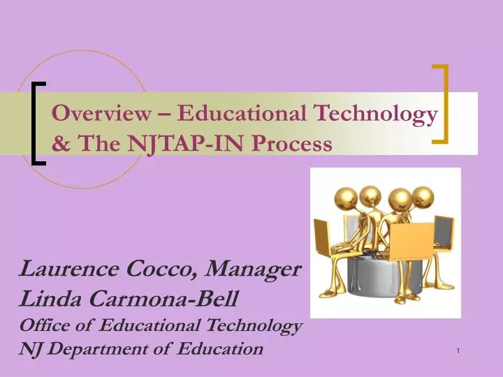 overview educational technology the njtap in process