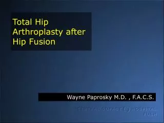 Total Hip Arthroplasty after Hip Fusion