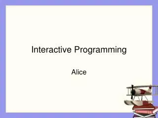 Interactive Programming