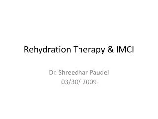 Rehydration Therapy &amp; IMCI