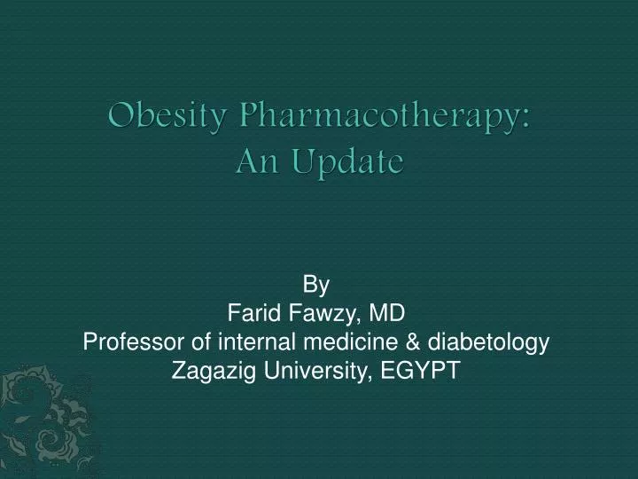 obesity pharmacotherapy an update