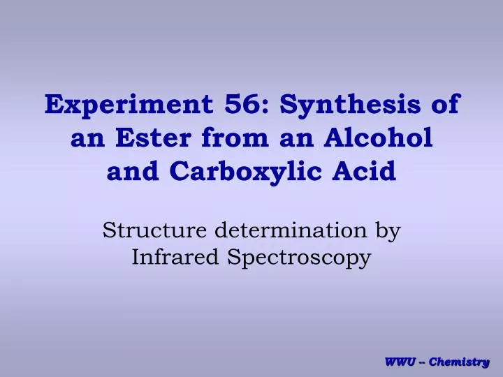 experiment 56 synthesis of an ester from an alcohol and carboxylic acid