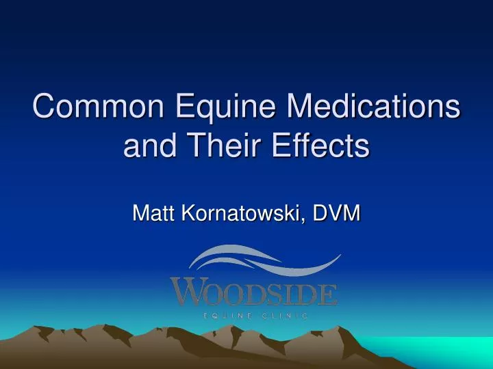 common equine medications and their effects