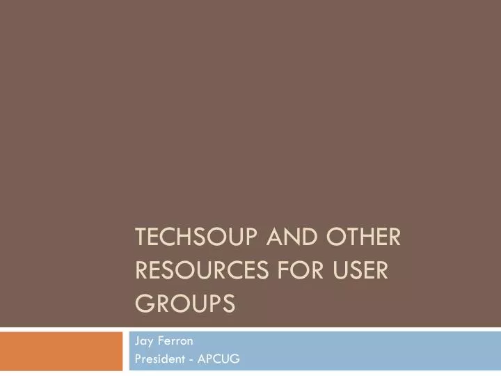 techsoup and other resources for user groups