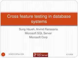 Cross feature testing in database systems