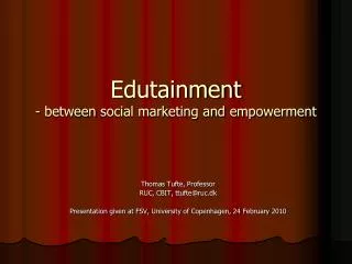 Edutainment - between social marketing and empowerment
