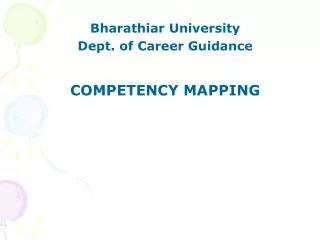 Bharathiar University Dept. of Career Guidance COMPETENCY MAPPING