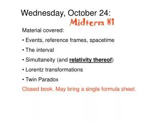 Wednesday, October 24: Midterm #1
