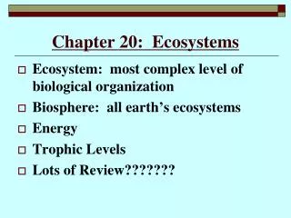 Chapter 20: Ecosystems